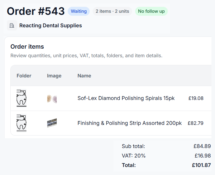 Dental Assist order 543 — Waiting, Reacting Dental Supplies, items and total